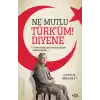 Ne Mutlu Türk’üm Diyene