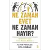 Ne Zaman Evet Ne Zaman Hayır?