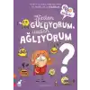 Neden Gülüyorum, Neden Ağlıyorum?