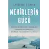 Nehirlerin Gücü