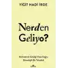Nerden Geliyo?