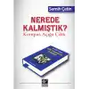 Nerede Kalmıştık? Kumpas Açığa Çıktı