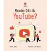 Nereden Çıktı Bu YouTube?
