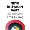 Neye İhtiyacım Var