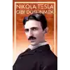 Nikola Tesla Gibi Düşünmek