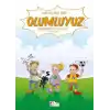 Niloş İle Ege - Olumluyuz 35*50 Kuşe Kağıt -Renkli Hikaye
