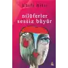 Nilüferler Sessiz Büyür