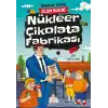 Nükleer Çikolata Fabrikası