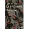O Muhteşem Hayatınız