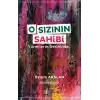 O Sızının Sahibi  Yüreklerin Derininde