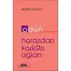 Odun – Horozdan Korkan Oğlan