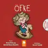 Öfke - Duygusal Zeka Serisi