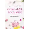 Öğrencilere Adanmış Bir Ömür Goncalar Solmasın