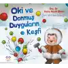 Oki ve Donmuş Duyguların Keşfi