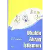 Okulda Akran İstismarı