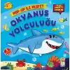 Okyanus Yolculuğu: Pop-Up İle Keşfet - Hikayeli Hareketli Kitaplar