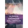 Olimpos Dağı’ndan Hollywood’a