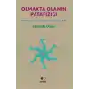 Olmakta Olanın Patafiziği - Humeun Gölgesinde Diyaloglar