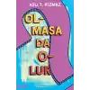 Olmasa Da Olur