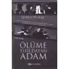 Ölüme Fısıldayan Adam (Ciltli - Özel Baskı)