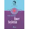 Ömer Seyfettin - Seçme Hikayeler