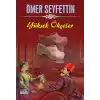 Ömer Seyfettin Yüksek Ökçeler