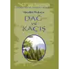 Omnia Mors Aequat Beşlisi-II Dağ ve Kaçış