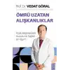 Ömrü Uzatan Alışkanlıklar