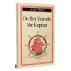 On Beş Yaşında Bir Kaptan