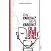 Ön Yargınız Son Yargınız Olmasın!