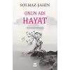 Onun Adı Hayat