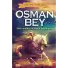 Osman Bey - Cihan Devletinin Doğuşu