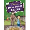 Osman Gaziyle Bir Gün