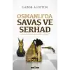 Osmanlıda Savaş ve Serhad