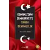 Osmanlıdan Cumhuriyete Tarihi Devamlılık