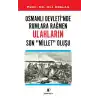 Osmanlı Devleti’nde Rumlara Rağmen Ulahların Son Millet Oluşu