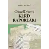 Osmanlı Dönemi Kürd Raporları