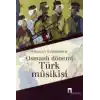 Osmanlı Dönemi Türk Musikisi