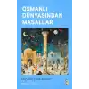 Osmanlı Dünyasından Masallar