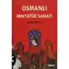 Osmanlı Minyatür Sanatı