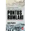 Osmanlının Son Döneminde Pontus Rumları