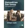 Osmanlının Son Savaşı  Turan Hayalinden Sevre