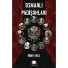 Osmanlı Padişahları