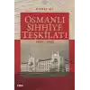 Osmanlı Sıhhiye Teşkilatı 1838-1920