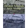 Osmanlı Sularında Balık Avcılığı