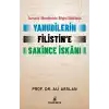 Osmanlı Yönetiminin Bilgisi Dahilinde Yahudilerin Filistin’e Sakince İskanı