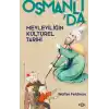 Osmanlı’da Mevleviliğin Kültürel Tarihi –Osmanlı İmparatorluğu’nda Şiir, Müzik ve Tasavvuf–