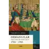 Osmanlılar - Kuşatılmış Bir İmparatorluk 1700-1923