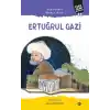 Osmanlının Kurucu Atası: Ertuğrul Gazi