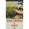 Öteki Amerika ve Türkiye